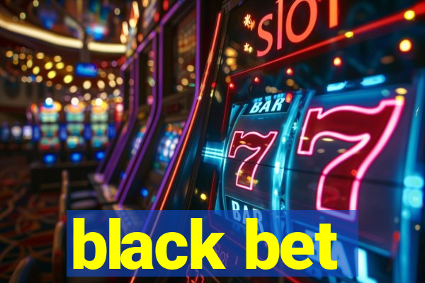 black bet